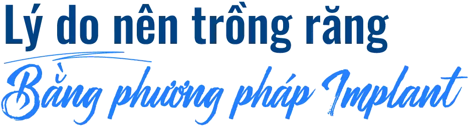 Ly do nen trong rang bang phuong phap implant
