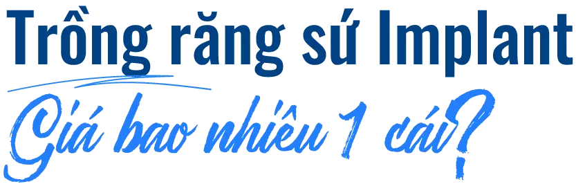 Trong rang su implant gia bao nhieu mot cai
