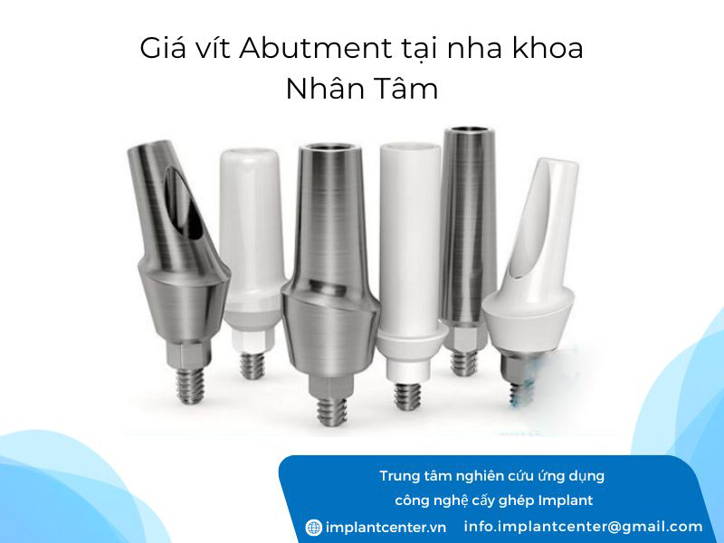 Giá vít Abutment tại nha khoa Nhân Tâm
